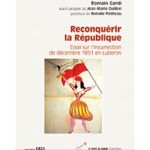 Reconquérir la République : essai sur la genèse de l’insurrection de décembre 1851 en Luberon