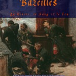 Bazeilles. La gloire, le sang et le feu