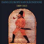 Les Provinces illyriennes dans l’Europe napoléonienne 1809-1813