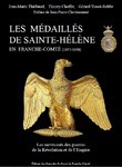 Les médaillés de Sainte-Hélène en Franche-Comté (1857-1858)