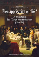 Rien appris, rien oublié ? Les Restaurations dans l’Europe postnapoléoniennes (1814-1830)