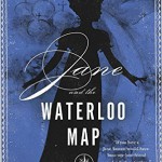 Jane and the Waterloo Map (Being a Jane Austen Mystery)