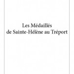 Les Médaillés de Sainte-Hélène au Tréport
