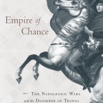 Empire of Chance: The Napoleonic Wars and the Disorder of Things