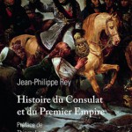 Histoire du Consulat et du Premier Empire