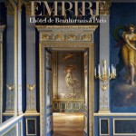 Le style Empire. L’hôtel de Beauharnais à Paris