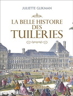 La belle histoire des Tuileries