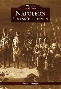 Napoléon – Les années difficiles