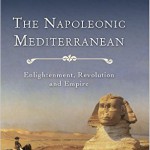 The Napoleonic Mediterranean: Enlightenment, Revolution and Empire