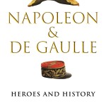 Patrice Gueniffey: Napoleon, de Gaulle, and the “Great Man” question (October 2020)