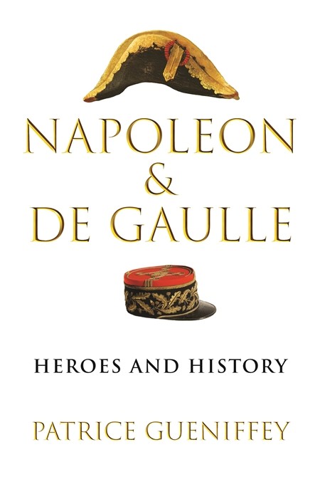 Napoleon and de Gaulle: Heroes and History