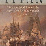 Titan: The Art of British Power in the Age of Revolution and Napoleon