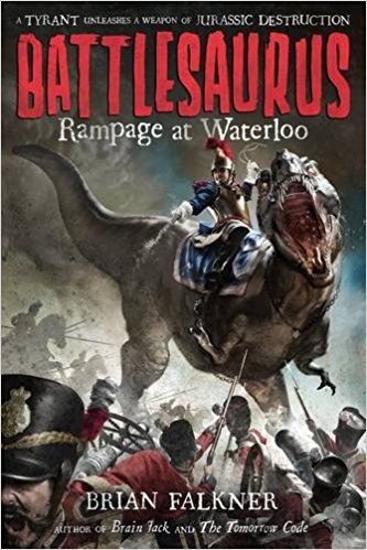 Rampage at Waterloo (Battlesaurus #1)