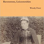 Ann Ayre Hely, a Crimean War Nurse from Ravenstone, Leicestershire