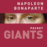 Napoleon Bonaparte: pocket GIANTS
