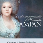 La vie mouvementée d’Henriette Campan