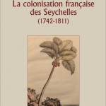 La colonisation française des Seychelles (1742-1811)