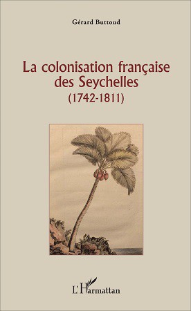 La colonisation française des Seychelles (1742-1811)