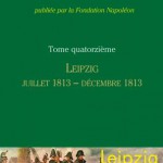 <i>Correspondance générale de Napoléon Bonaparte</i>, vol. 14 : Leipzig, juillet 1813-décembre 1813. Introduction au volume