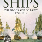 Far Distant Ships: The Blockade of Brest, 1793-1815