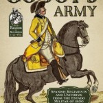 Godoy’s Army: Spanish Regiments and Uniforms from the Estado Militar of 1800 (From Reason to Revolution)