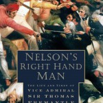Nelson’s right hand Man: The life and times of Vice Admiral Sir Thomas Fremantle