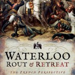 Waterloo: Rout and Retreat