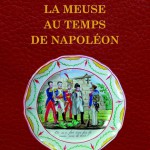 La Meuse au temps de Napoléon