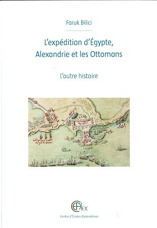L’expédition d’Égypte, Alexandrie et les Ottomans