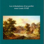 Les tribulations d’un préfet sous Louis XVIII