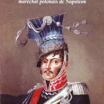 Prince Joseph Poniatowski, maréchal polonais de Napoléon