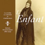 L’Enfant. La lingère, la comtesse et l’impératrice