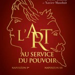 L’art au service du pouvoir. Napoléon Ier-Napoléon III