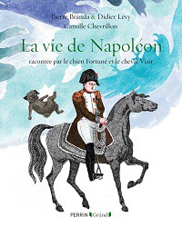 La vie de Napoléon racontée par le chien Fortuné et le cheval Vizir – mars 2018