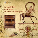 Le mobilier en Corse au temps des Bonaparte