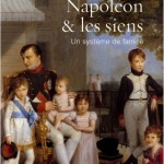 Napoléon et les siens. Un système de famille