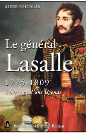 Le général Lassale, 1775-1809. L’héritage d’une légende