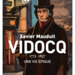 Vidocq, 1775-1857, une vie épique