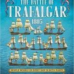 The Battle of Trafalgar 1805: Profile Models of Every Ship in Both Fleets (Fleets in Profile Series)