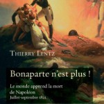 Bonaparte n’est plus ! Le monde apprend la mort de Napoléon (juillet-septembre 1821)