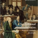 Le tribunal révolutionnaire. Punir les ennemis du peuple