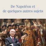 De Napoléon et quelques autres sujets