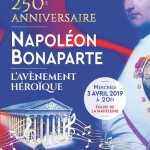 250e anniversaire de Napoléon Bonaparte : l’avènement héroïque