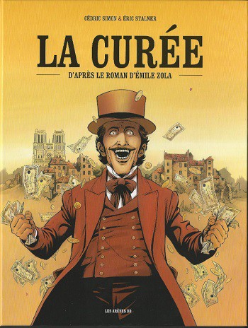 <i>La curée</i>, une bande dessinée d’après le roman d’Émile Zola, à partir de 14/15 ans (Mai 2019)