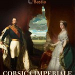 Imperial corsica. Napoleon III and Corsica (1851-1870)