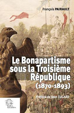 Le bonapartisme sous la Troisième République (1870-1893)