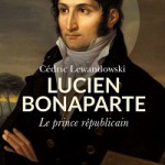 Lucien Bonaparte. Le prince républicain