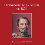 Dictionnaire de la Guerre de 1870