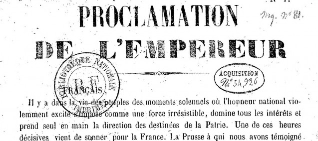 Document > Proclamation de Napoléon III au peuple français du 23 juillet 1870 [après l’entrée en guerre contre la Prusse]