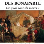 Au chevet des Bonaparte. De quoi sont-ils morts ?